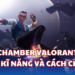 Chamber Valorant - Đặc vụ ai cũng muốn thuần thục