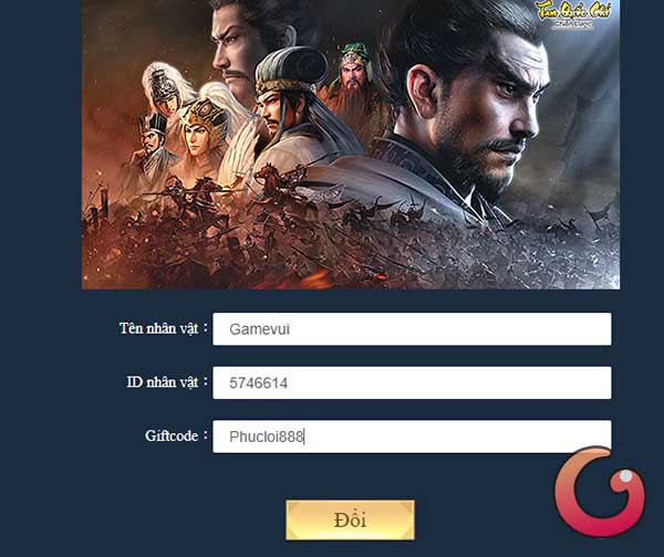 Bước 4: Để nhập code, các bạn hãy truy cập vào trang nhập code Tam Quốc Chí Chiến Lược rồi điền một số thông tin như dưới đây rồi ấn Đổi để tiến hành đổi code
