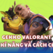 Gekko Valorant: Những Kỹ Năng Hấp Dẫn, Đầy Màu Sắc