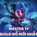 Master Yi: Học cách chơi với build đồ mới nhất mùa 14