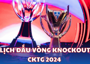 Lịch CKTG 2024 Bộ Môn LMHT Mới Nhất: Vòng Knockout