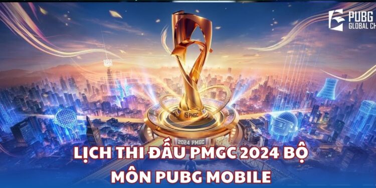 Lịch Thi Đấu PMGC 2024 bộ môn PUBG Mobile