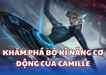 Build đồ Camille mùa 14 và lối chơi hiệu quả