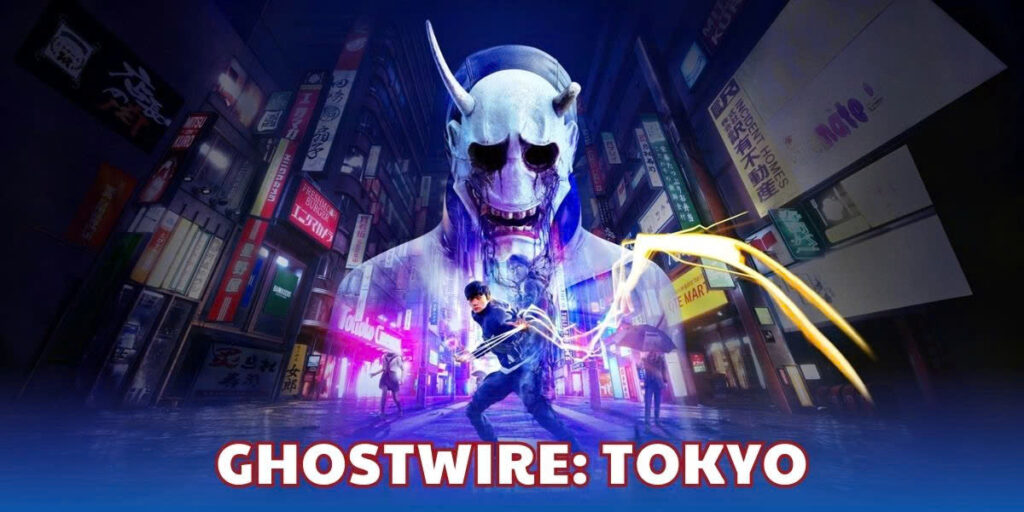 Ghost Wire: Tokyo - Thuật sư trừ tà ở góc nhìn thứ nhất