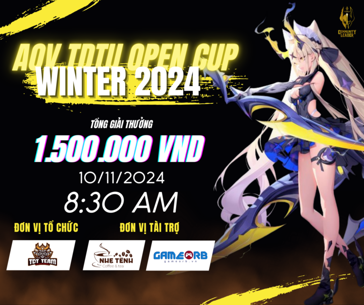 Giải đấu offline “AOV TDTU Open Cup Winter 2024 – giải đấu Liên Quân Mobile” với tổng giải thưởng tiền mặt là 1.500.000 VND