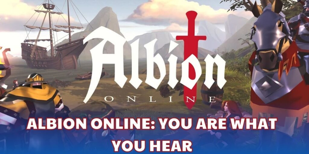 Albion Online - You are what you hear