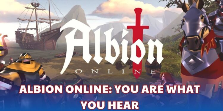 Albion Online - You are what you hear