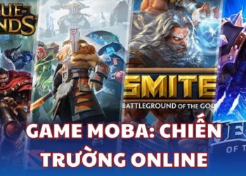 Game MOBA - Chiến trường online