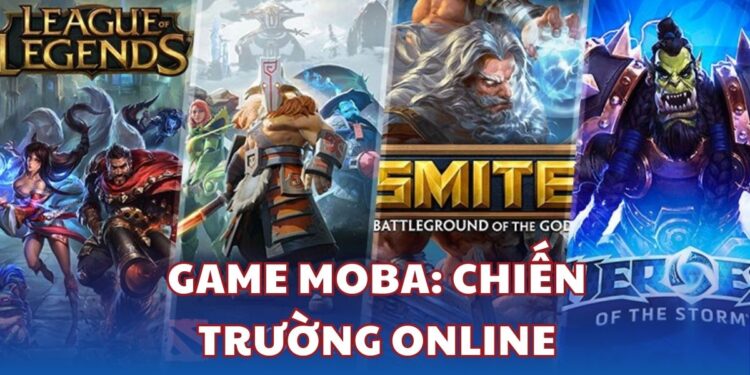 Game MOBA - Chiến trường online