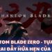 Phantom Blade Zero - Tựa game Samurai đầy hứa hẹn của S-Game