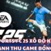 EA Sports FC 25 xô đổ kỷ lục doanh thu game bóng đá