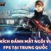 Đột kích đánh mất ngôi vương FPS tại Trung Quốc