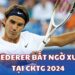 Siêu sao tennis Roger Federer bất ngờ xuất hiện tại CKTG 2024