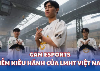 GAM Esports Niềm kiêu hãnh của LMHT Việt Nam