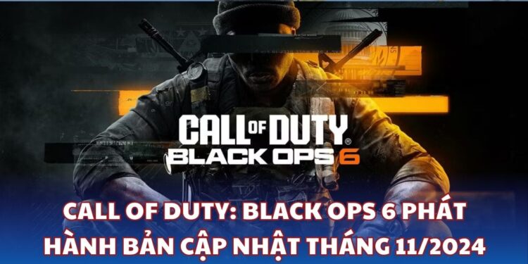 Call of Duty Black Ops 6 phát hành bản cập nhật tháng 11/2024