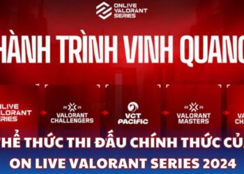 ON Live eSports công bố thể thức thi đấu của ON Live Valorant Series 2024