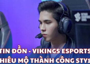 Tin đồn - Vikings Esports Chiêu Mộ Thành Công Sty1e