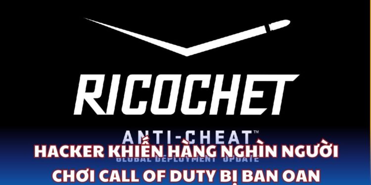 Hacker khiến hàng nghìn người chơi Call of Duty bị ban oan - "Vui thế là đủ rồi"