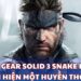 Metal Gear Solid 3 Snake Eater - Tái hiện một huyền thoại