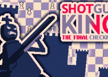 Shotgun King The Final Checkmate – Làm mới cờ vua với phong cách roguelike siêu độc lạ