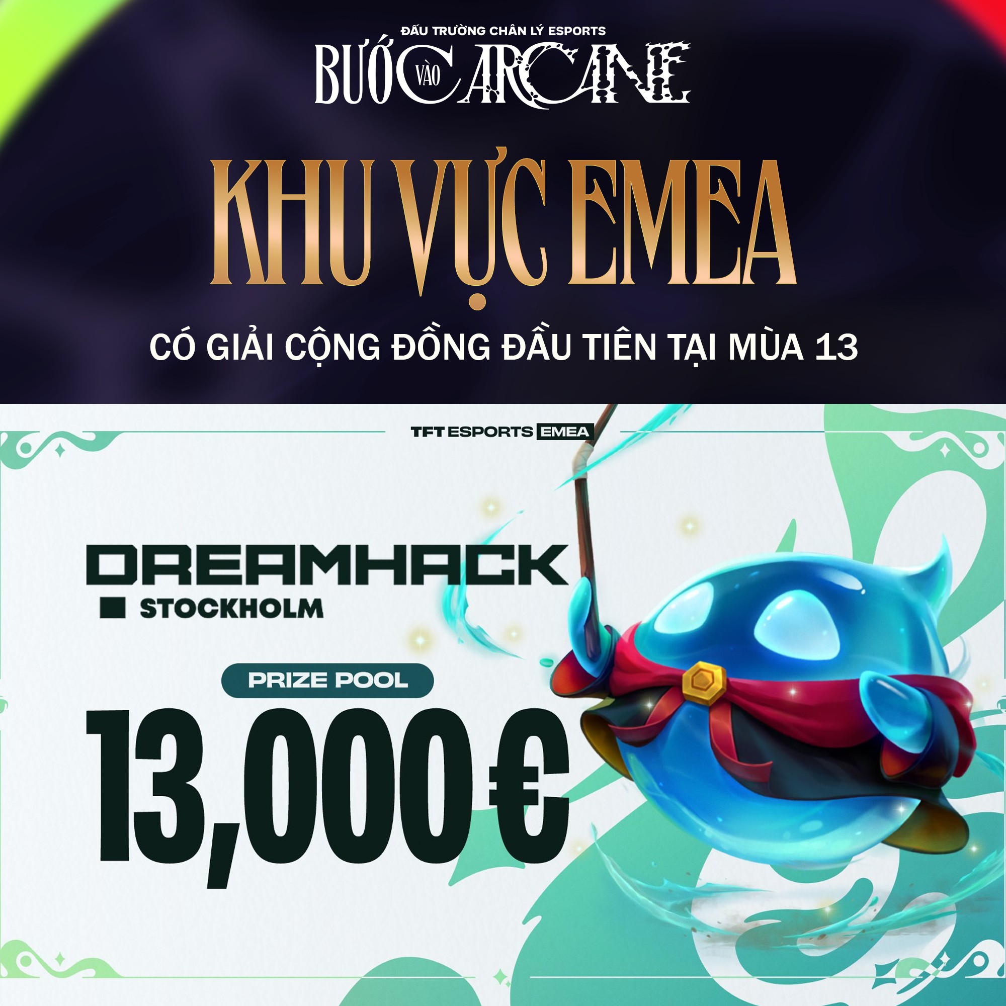 Giải đấu Dreamhack Stockholm bộ môn TFT chính thức khởi động tại khu vực EMEA từ ngày 22-24/11