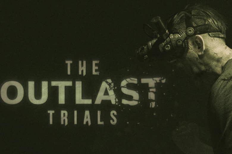 Outlast Trials - Bản mở rộng của vũ trụ Outlast