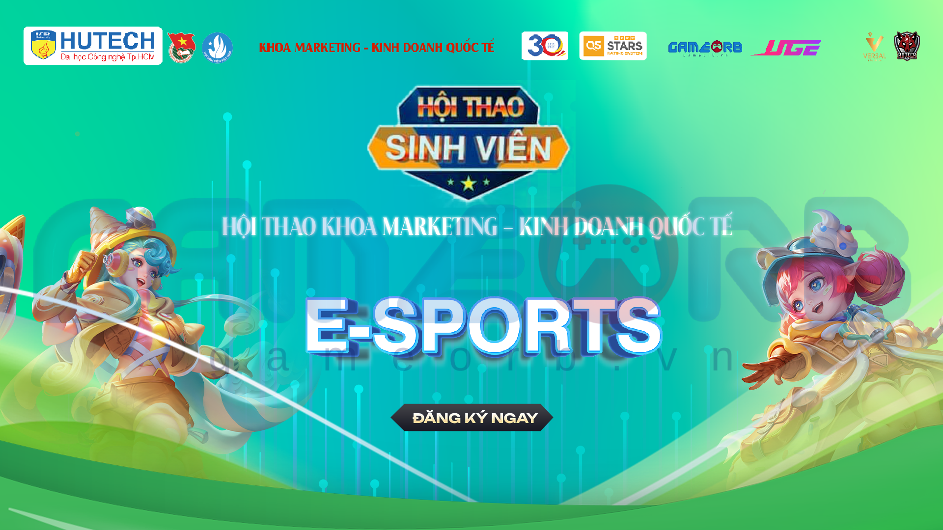 GameORB x ESC HUTECH: Hội thao sinh viên khoa Marketing - Kinh doanh quốc tế 2024 - 2025