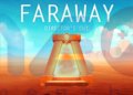 FARAWAY - Hành trình của ngôi sao băng trong thế giới giải đố độc đáo