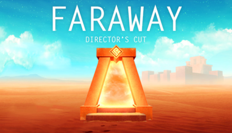 FARAWAY - Hành trình của ngôi sao băng trong thế giới giải đố độc đáo