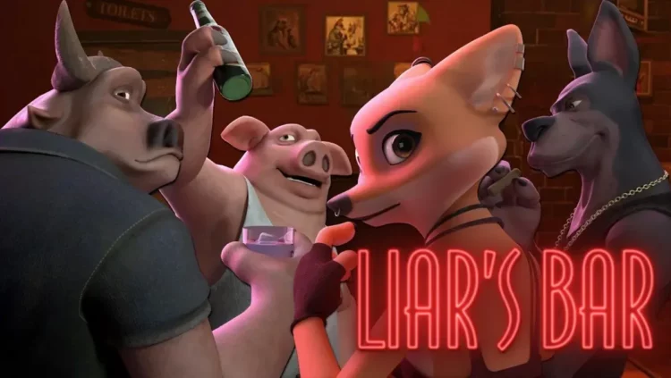 Liar's Bar - Quán Rượu Lừa đảo