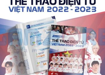 Sách trắng Thể thao điện tử Việt Nam 2022-2023 - Toàn cảnh phát triển ngành Esports tại Việt Nam