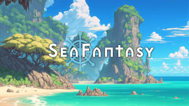 Sea Fantasy - Game nhập vai câu cá phát hành sớm vào ngày 7/1/2025