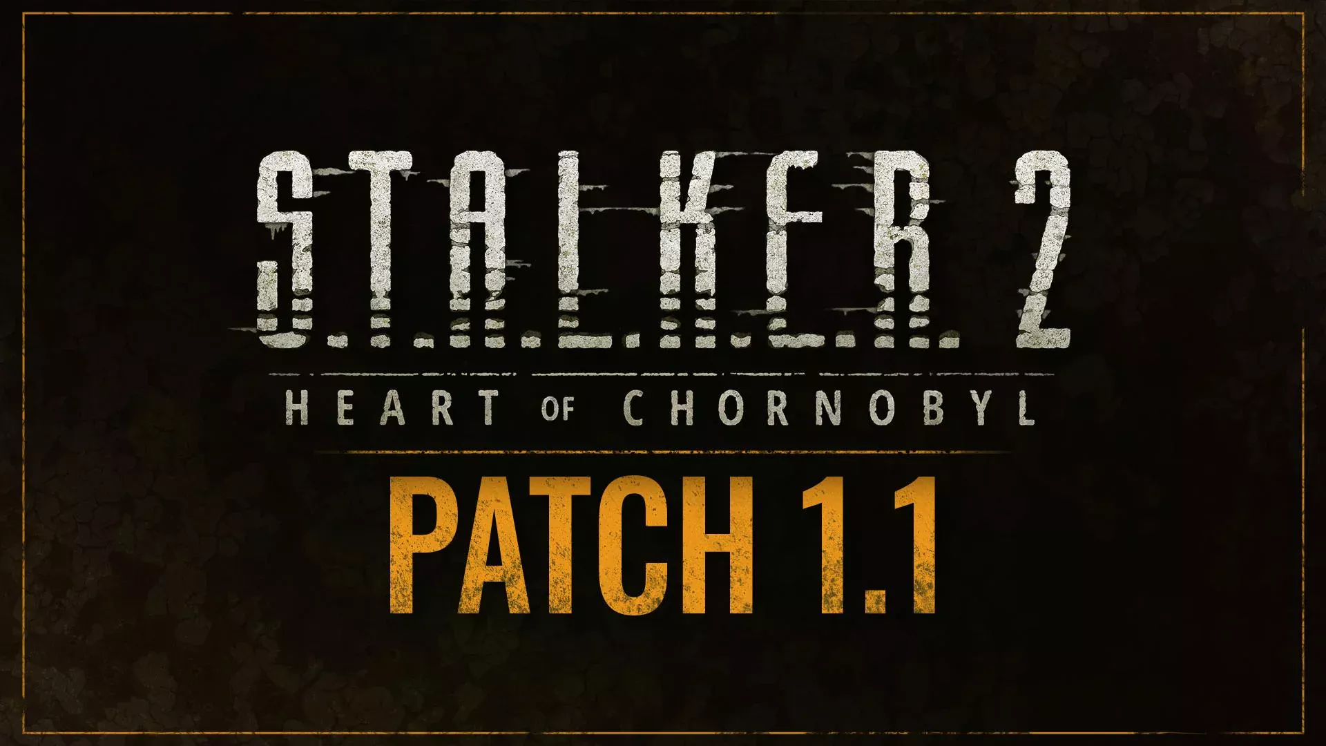 STALKER 2: Heart of Chornobyl ra mắt bản cập nhật 1.1