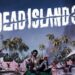 Dead Island 3 - Liệu ngày ra mắt có còn xa?