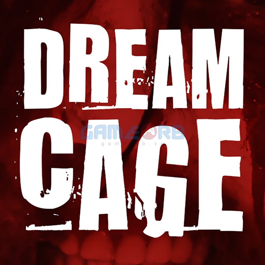 Dream Cage đưa người chơi bước vào hành trình khám phá nỗi kinh hoàng của chứng bóng đè