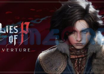 Lies of P: Overture – DLC tiền truyện đầy u ám ra mắt vào mùa hè 2025