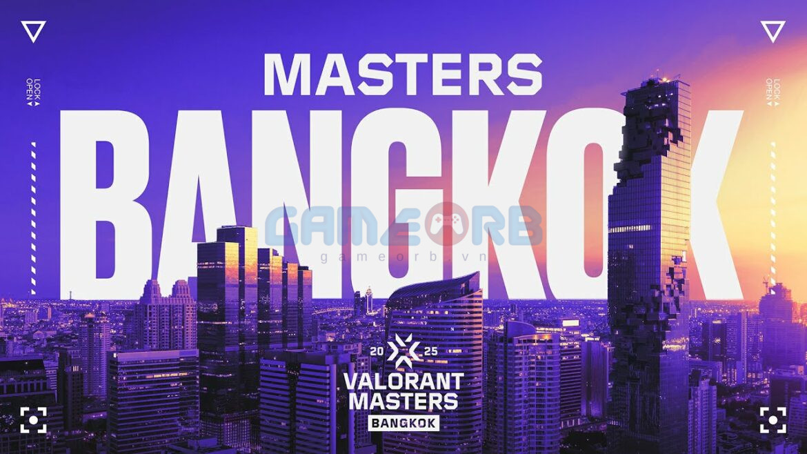 VALORANT Masters Bangkok, sẽ diễn ra từ ngày 19/2, quy tụ hai đội tuyển hàng đầu từ mỗi khu vực VCT Kickoff