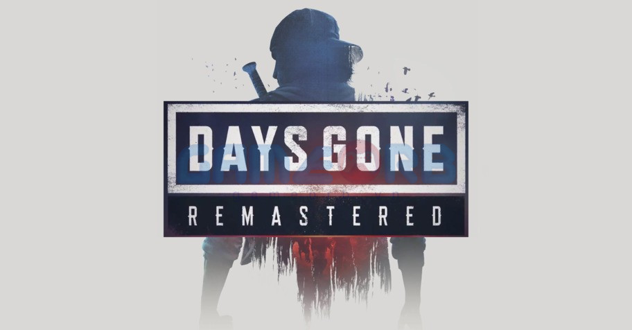 Days Gone Remastered chính thức được công bố tại sự kiện PlayStation State of Play