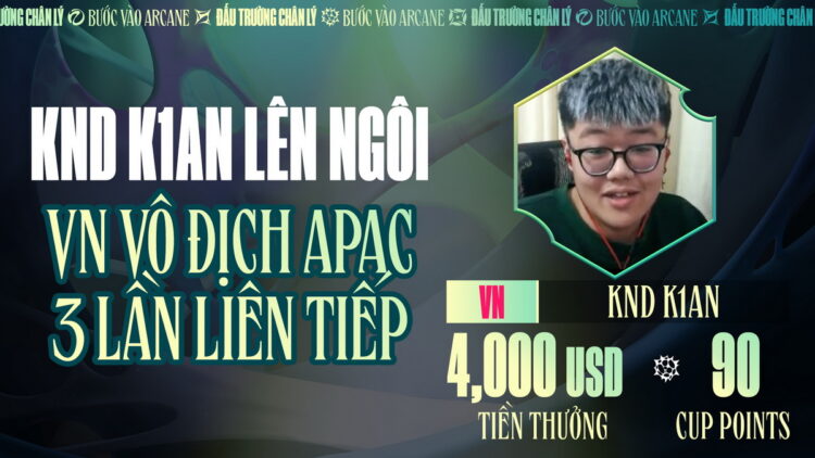 Phạm Trường An (KND.K1AN) vô địc APAC 3 lần liên tiếp