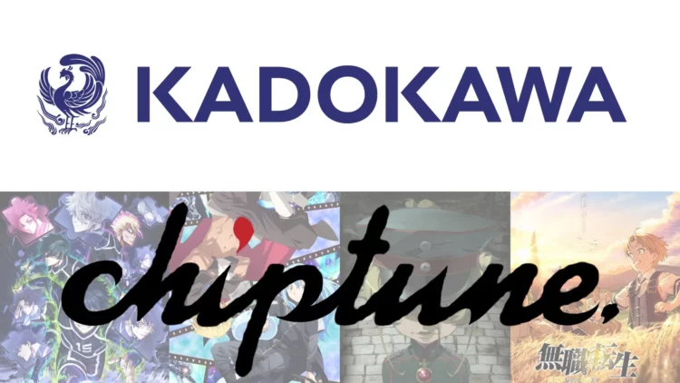 Kadokawa mua lại Chiptune, mở rộng tham vọng trong ngành công nghiệp Anime