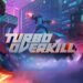 Turbo Overkill – Tựa game bắn súng nhịp độ cao đang giảm giá cực hấp dẫn