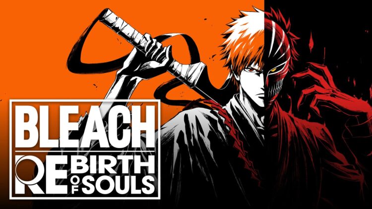 Bleach: Rebirth of Souls hé lộ opening cinematic ấn tượng