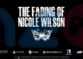 The Fading of Nicole Wilson ấn định ra mắt năm 2025, hứa hẹn trải nghiệm kinh dị dân gian đầy ám ảnh